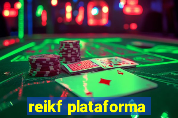 reikf plataforma